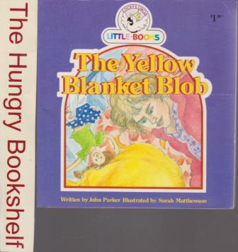 The Yellow Blanket Blob : Cocky\'s Circle Little Books